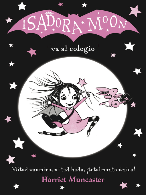 Title details for Isadora Moon va al colegio by Harriet Muncaster - Available